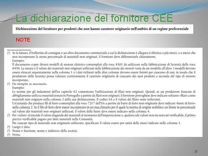 La dichiarazione del fornitore CEE NOTE 37 