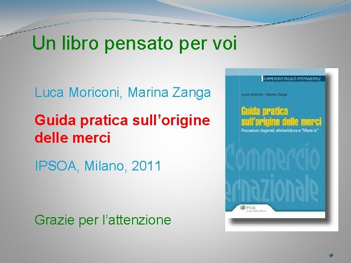 Un libro pensato per voi Luca Moriconi, Marina Zanga Guida pratica sull’origine delle merci