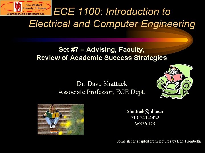 ECE 1100: Introduction to Electrical and Computer Engineering Set #7 – Advising, Faculty, Review