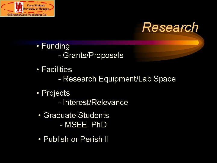 Research • Funding - Grants/Proposals • Facilities - Research Equipment/Lab Space • Projects -