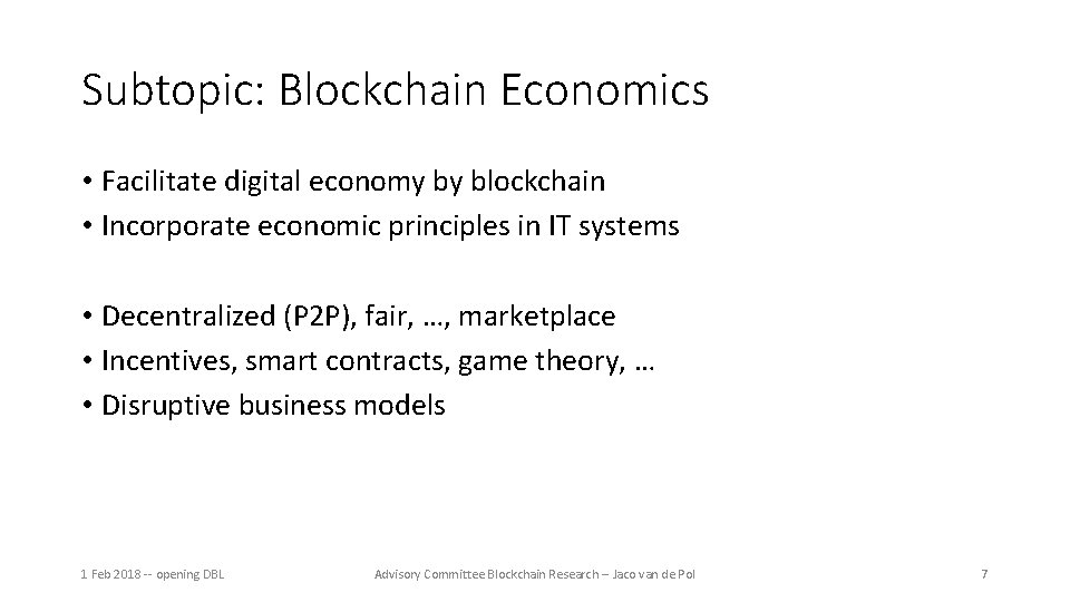Forhandle systematisk princip Advisory Committee Blockchain Research Jaco van de Pol