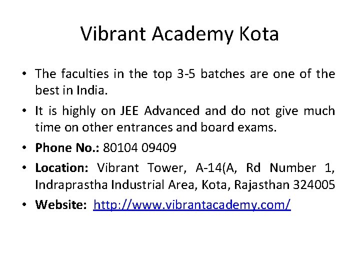 Vibrant Academy Kota • The faculties in the top 3 -5 batches are one