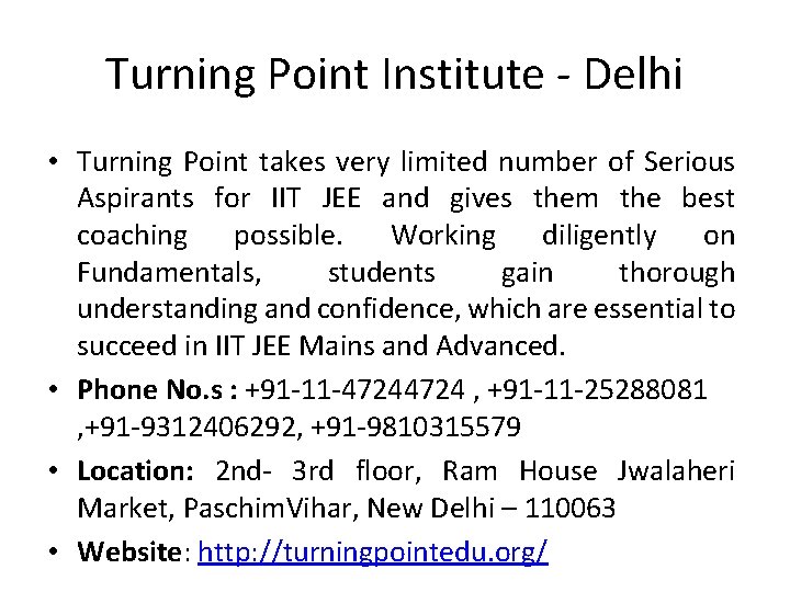 Turning Point Institute - Delhi • Turning Point takes very limited number of Serious