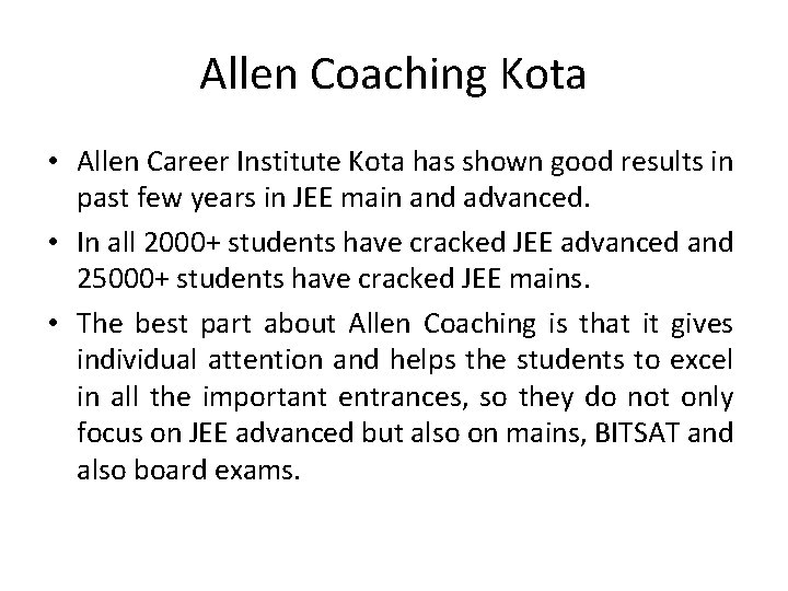 Allen Coaching Kota • Allen Career Institute Kota has shown good results in past