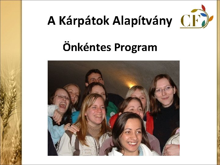 A Kárpátok Alapítvány Önkéntes Program 