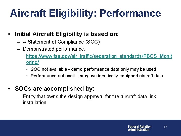 Aircraft Eligibility: Performance • Initial Aircraft Eligibility is based on: – A Statement of Aircraft Eligibility: Performance • Initial Aircraft Eligibility is based on: – A Statement of