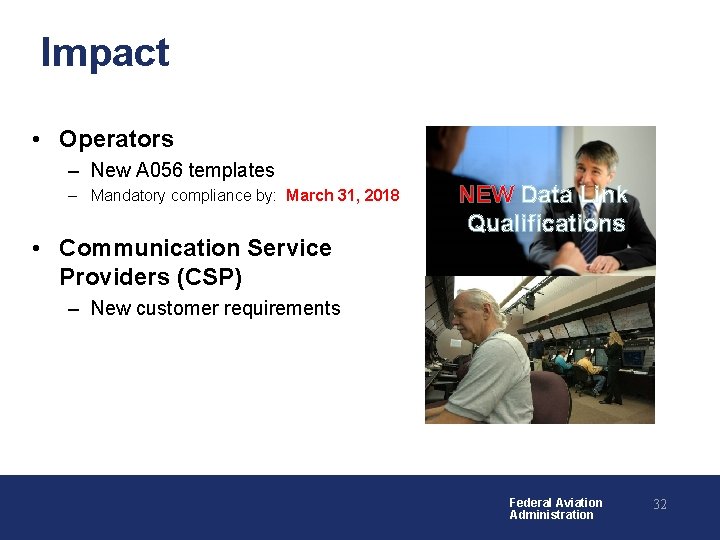 Impact • Operators – New A 056 templates – Mandatory compliance by: March 31, Impact • Operators – New A 056 templates – Mandatory compliance by: March 31,