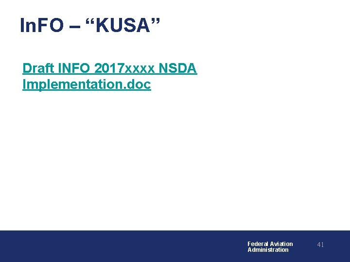 In. FO – “KUSA” Draft INFO 2017 xxxx NSDA Implementation. doc Federal Aviation Administration In. FO – “KUSA” Draft INFO 2017 xxxx NSDA Implementation. doc Federal Aviation Administration
