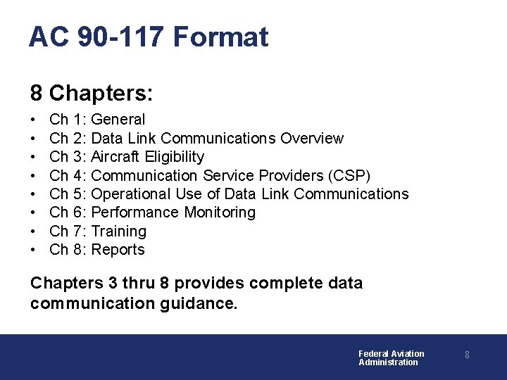 AC 90 -117 Format 8 Chapters: • • Ch 1: General Ch 2: Data AC 90 -117 Format 8 Chapters: • • Ch 1: General Ch 2: Data