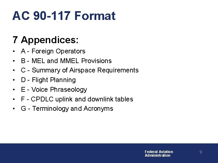 AC 90 -117 Format 7 Appendices: • • A - Foreign Operators B - AC 90 -117 Format 7 Appendices: • • A - Foreign Operators B -