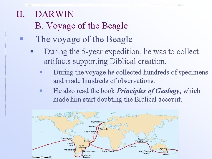 II. DARWIN B. Voyage of the Beagle § The voyage of the Beagle §