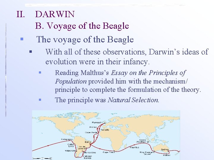 II. DARWIN B. Voyage of the Beagle § The voyage of the Beagle §