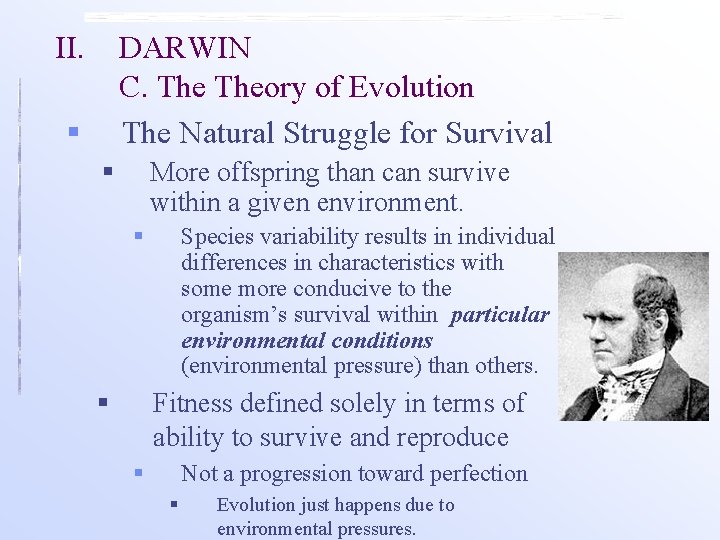 II. DARWIN C. Theory of Evolution § The Natural Struggle for Survival § More