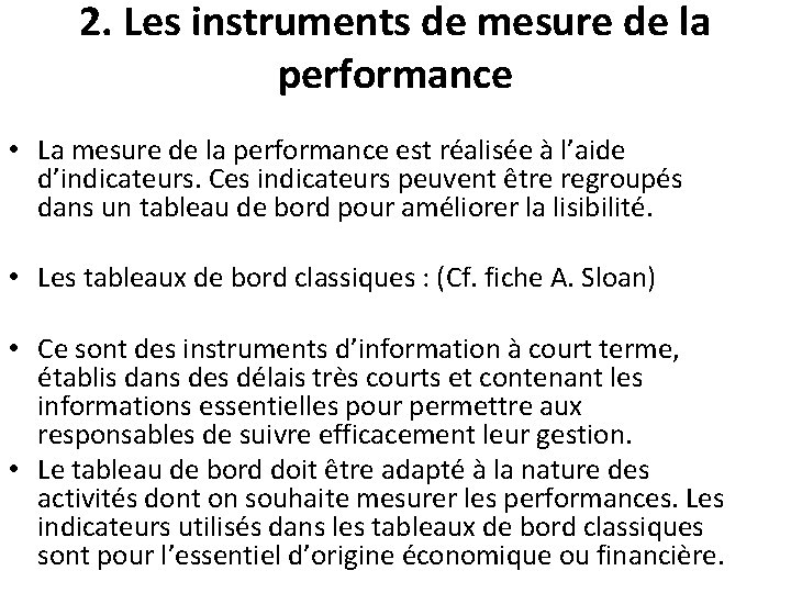 2. Les instruments de mesure de la performance • La mesure de la performance 2. Les instruments de mesure de la performance • La mesure de la performance
