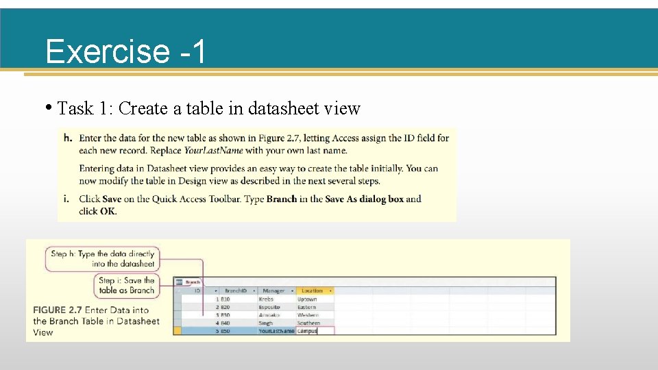 Exercise -1 • Task 1: Create a table in datasheet view 