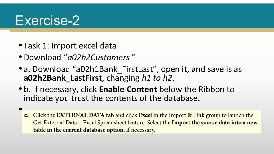 Exercise-2 • Task 1: Import excel data • Download “a 02 h 2 Customers