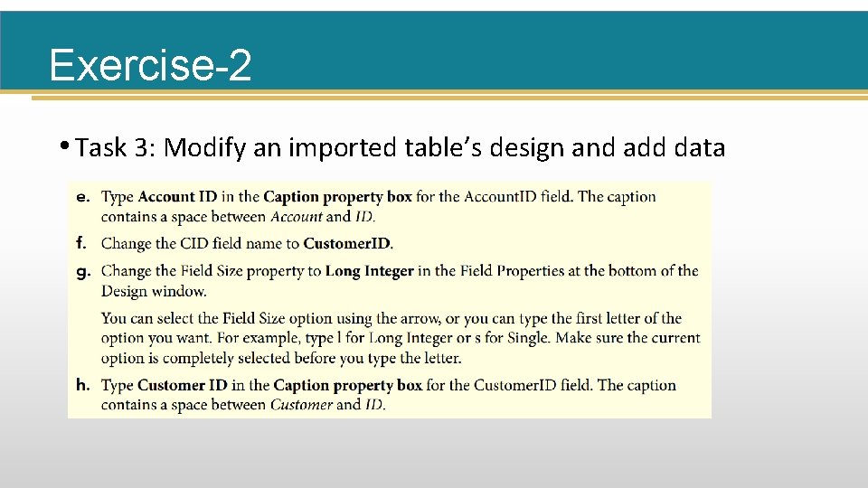 Exercise-2 • Task 3: Modify an imported table’s design and add data 