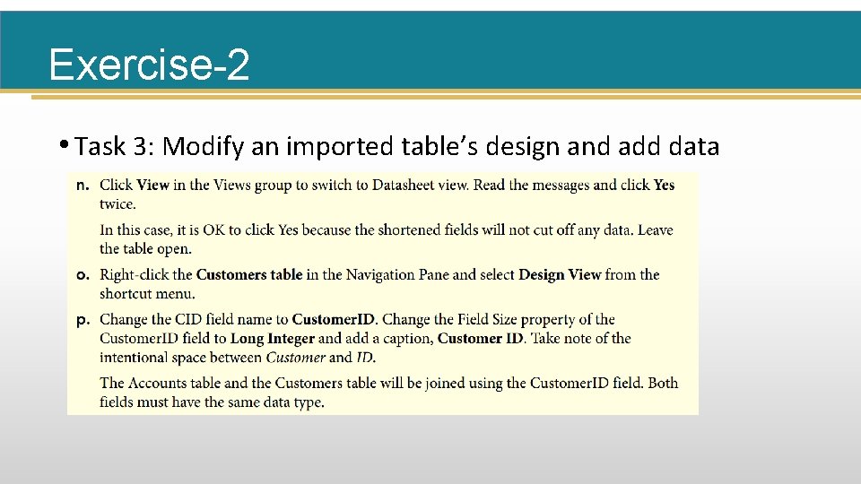 Exercise-2 • Task 3: Modify an imported table’s design and add data 