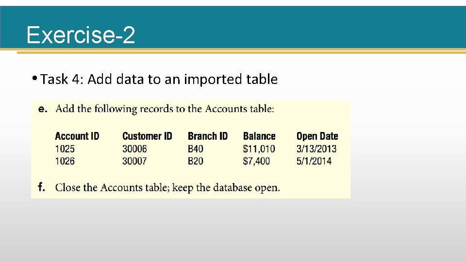 Exercise-2 • Task 4: Add data to an imported table 