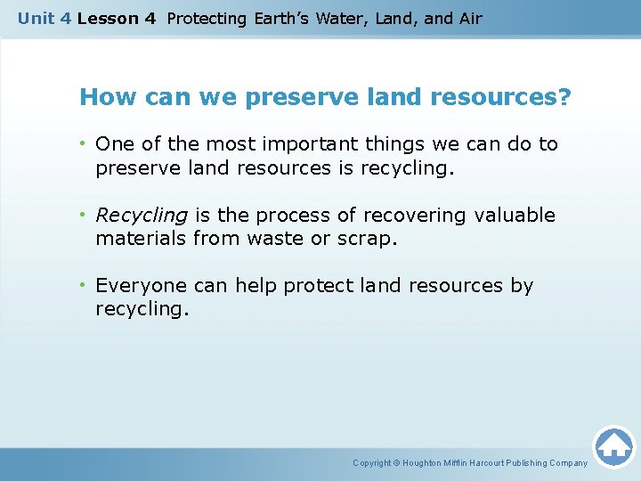Unit 4 Lesson 4 Protecting Earth’s Water, Land, and Air How can we preserve