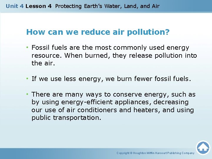 Unit 4 Lesson 4 Protecting Earth’s Water, Land, and Air How can we reduce