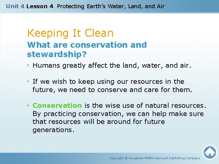 Unit 4 Lesson 4 Protecting Earth’s Water, Land, and Air Keeping It Clean What