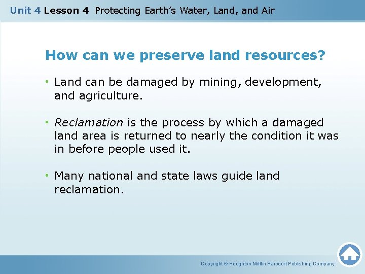 Unit 4 Lesson 4 Protecting Earth’s Water, Land, and Air How can we preserve