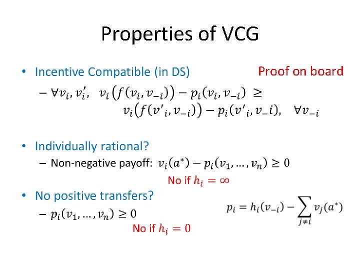 Properties of VCG Proof on board • 