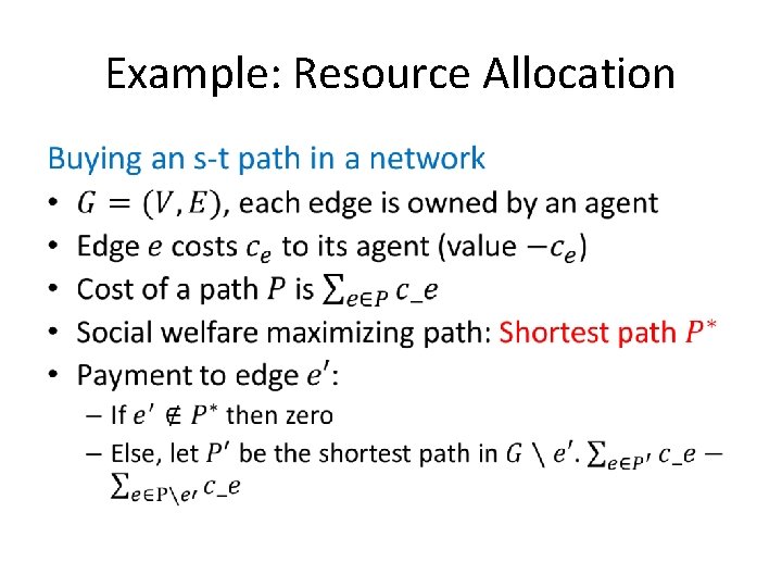 Example: Resource Allocation • 