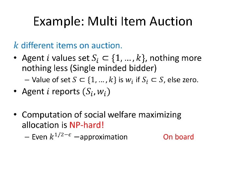 Example: Multi Item Auction • 