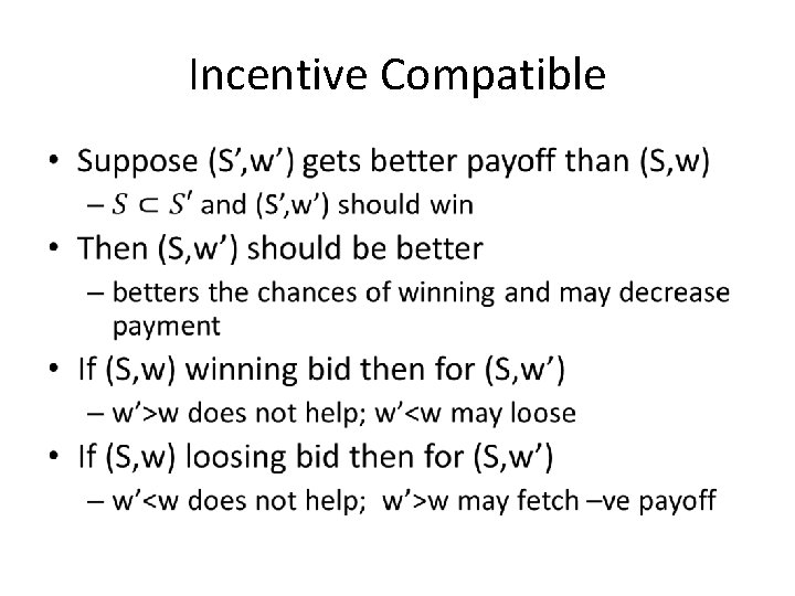 Incentive Compatible • 