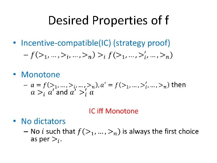 Desired Properties of f • 