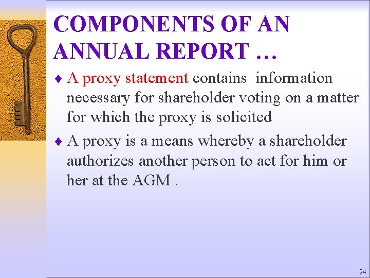 COMPONENTS OF AN ANNUAL REPORT … ¨ A proxy statement contains information necessary for