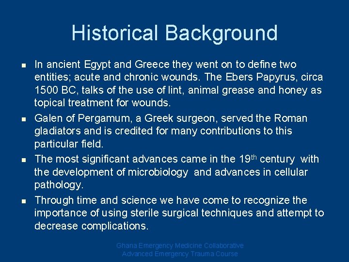 Historical Background n n In ancient Egypt and Greece they went on to define