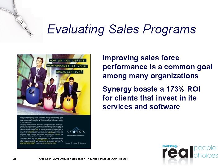 Evaluating Sales Programs Improving sales force performance is a common goal among many organizations