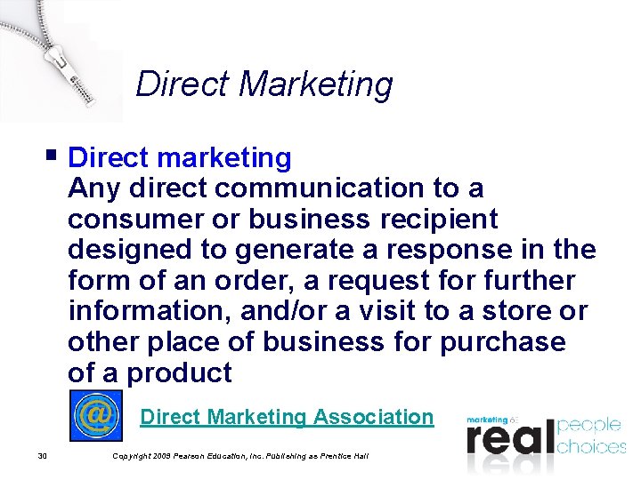 Direct Marketing § Direct marketing Any direct communication to a consumer or business recipient