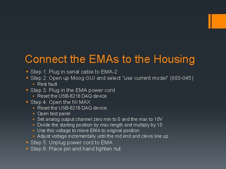 Connect the EMAs to the Housing § Step 1: Plug in serial cable to
