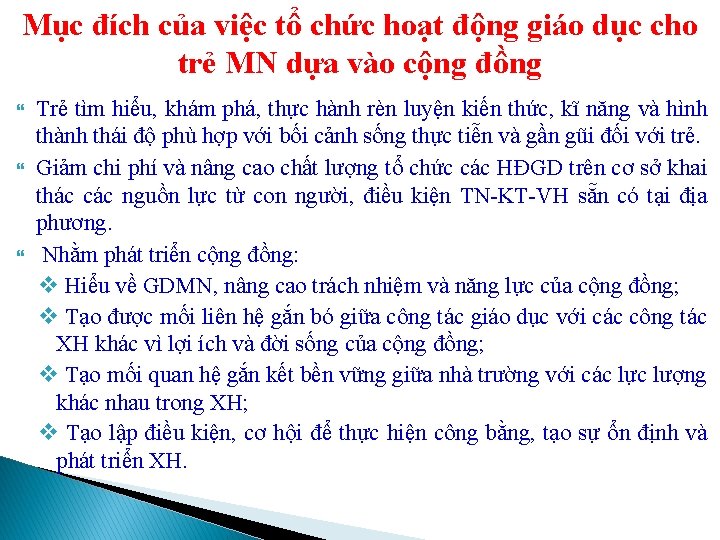 Mục đích của việc tổ chức hoạt động giáo dục cho trẻ MN dựa