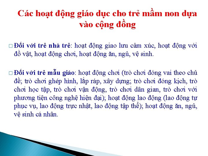 Các hoạt động giáo dục cho trẻ mầm non dựa vào cộng đồng �