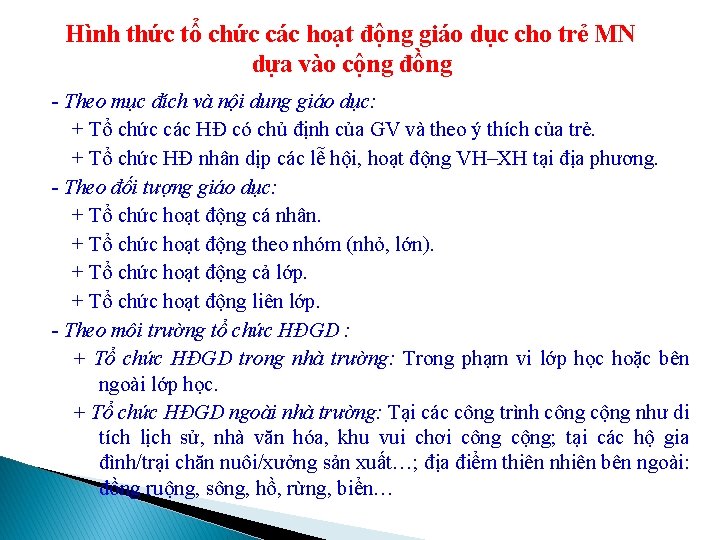 Hình thức tổ chức các hoạt động giáo dục cho trẻ MN dựa vào