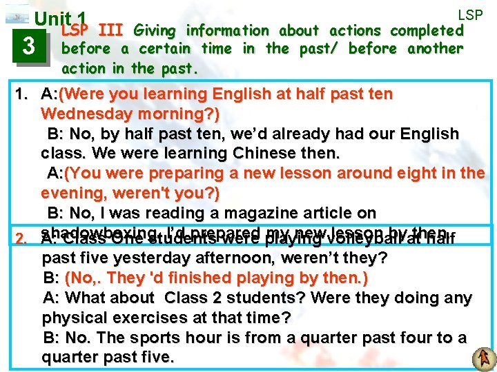 Unit 1 LSP 3 LSP III Giving information about actions completed before a certain