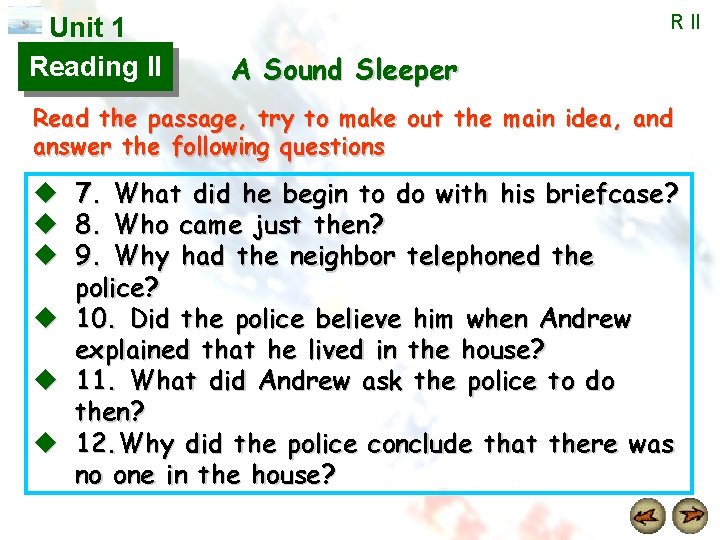 Unit 1 Reading II R II A Sound Sleeper Read the passage, try to