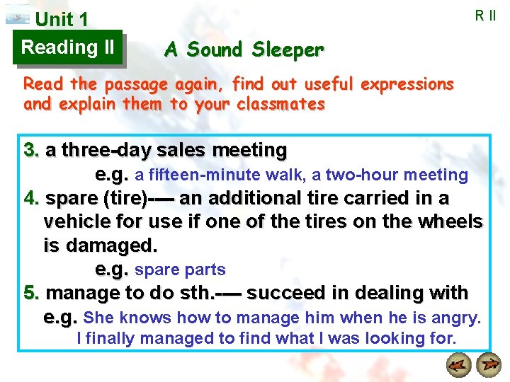 Unit 1 Reading II R II A Sound Sleeper Read the passage again, find