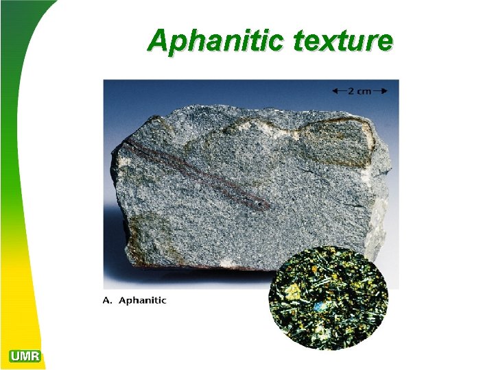 Aphanitic texture 