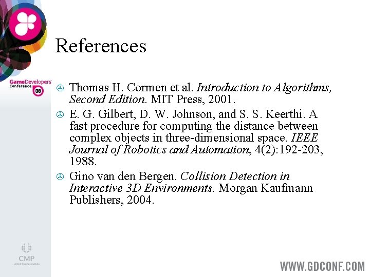 References > > > Thomas H. Cormen et al. Introduction to Algorithms, Second Edition.