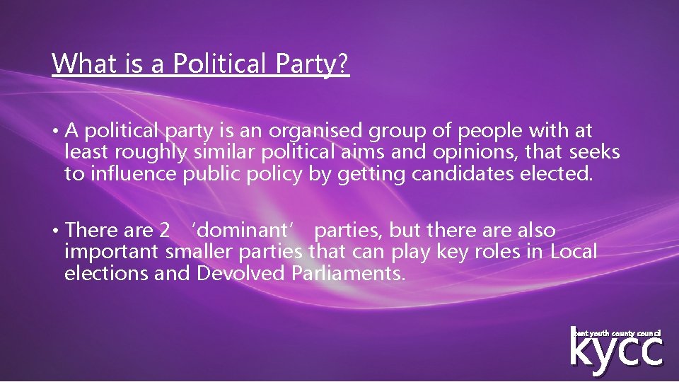 What is a Political Party? • A political party is an organised group of