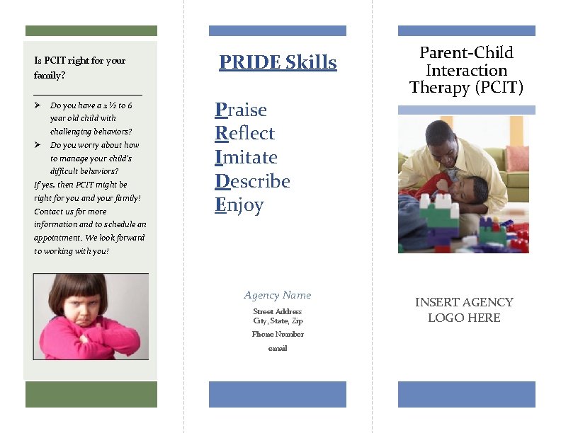 Is PCIT right for your family? PRIDE Skills ___________ Ø Do you have a