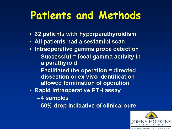 Patients and Methods • 32 patients with hyperparathyroidism • All patients had a sestamibi