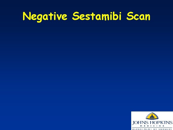 Negative Sestamibi Scan 