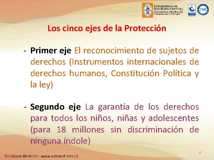 Los cinco ejes de la Protección - Primer eje El reconocimiento de sujetos de